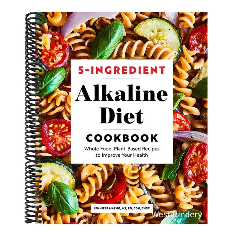 5-Ingredient Alkaline Diet Cookbook: Whole Food, Plant-Based Recipes to Improve Your Health