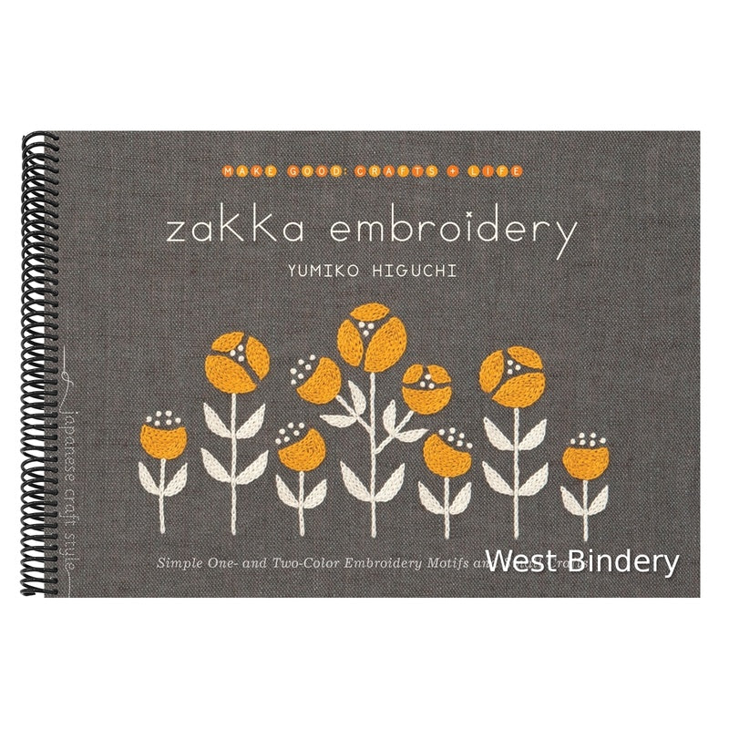 Zakka Embroidery: Simple One- And Two-Color Embroidery Motifs and Small Crafts