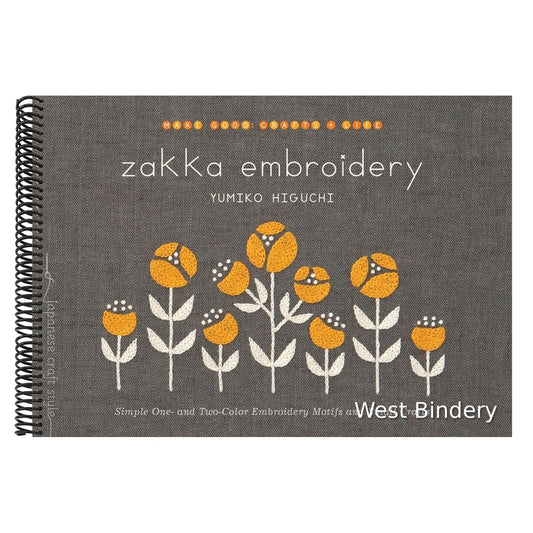 Zakka Embroidery: Simple One- And Two-Color Embroidery Motifs and Small Crafts