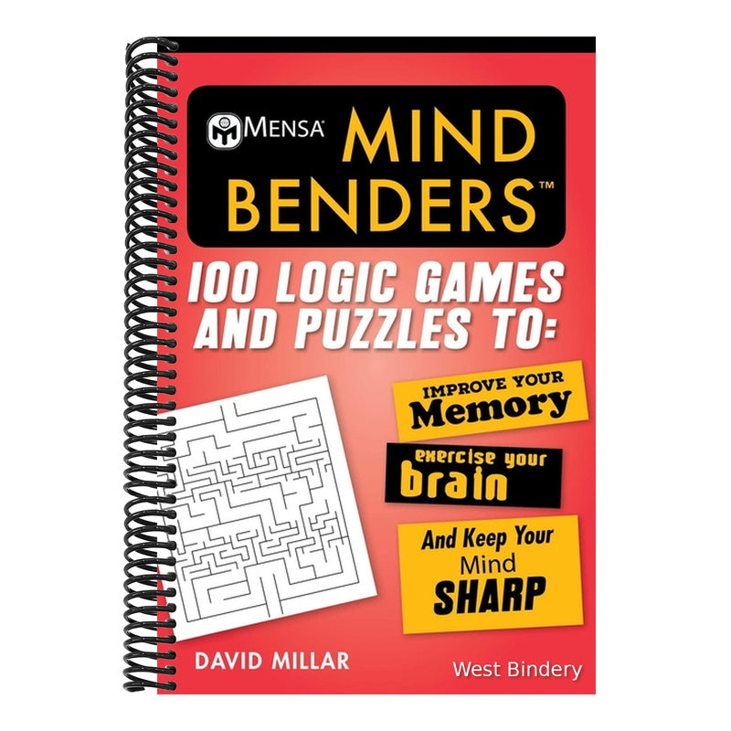 Mensa(r) Mind Benders: 100 Logic Games and Puzzles to Improve Your Memory, Exercise Your Brain, and Keep Your Mind Sharp (Mensa's Brilliant Brain Workouts) (Spiral Bound)