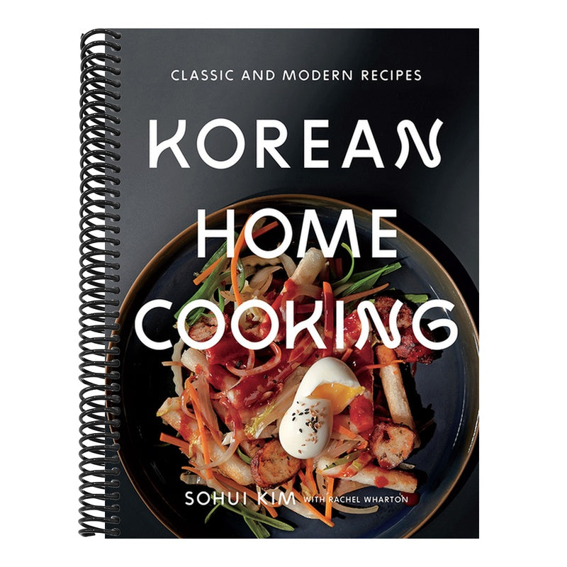 Korean Home Cooking: Classic and Modern Recipes