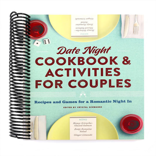 Date Night Cookbook and Activities for Couples: Recipes and Games for a Romantic Night in (Spiral Bound)