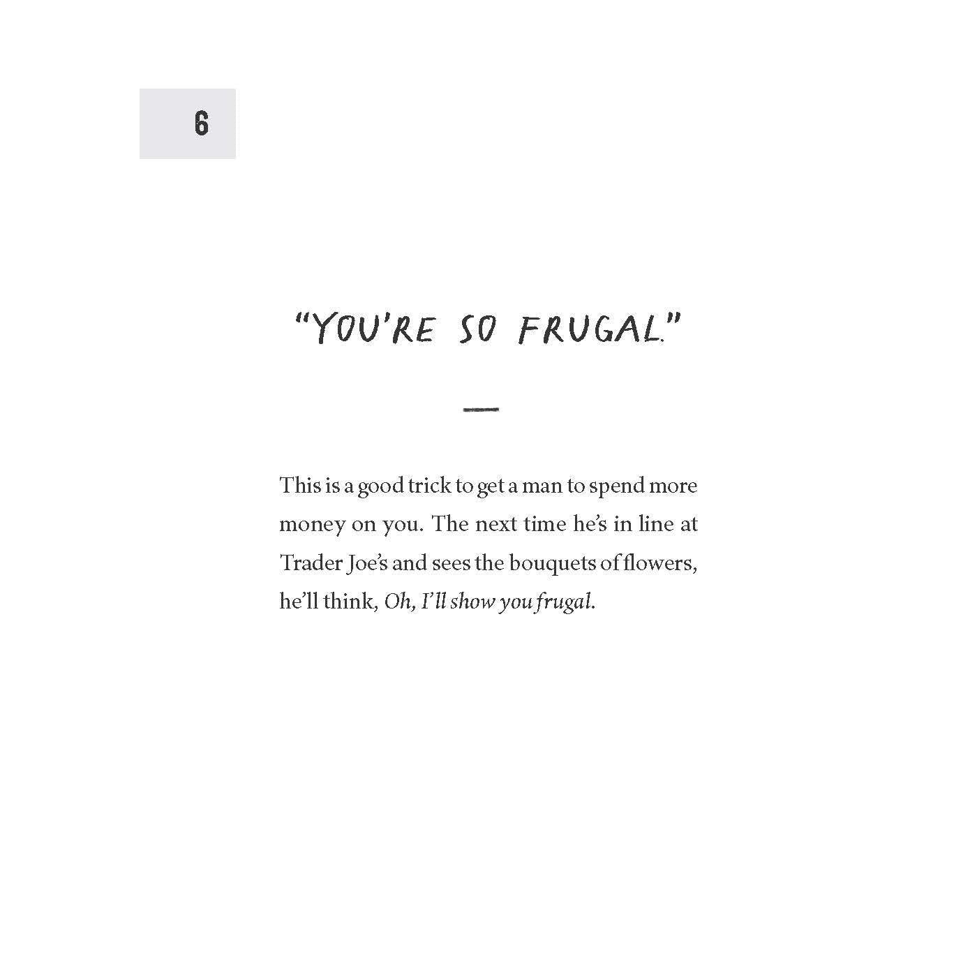 How to Piss Off Men: 109 Things to Say to Shatter the Male Ego
