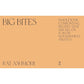 Big Bites: Wholesome, Comforting Recipes That Are Big on Flavor, Nourishment, and Fun: A Cookbook