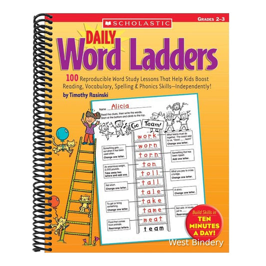 Daily Word Ladders: Grades 2-3: 100 Reproducible Word Study Lessons That Help Kids Boost Reading, Vocabulary, Spelling & Phonics Skills--Independently