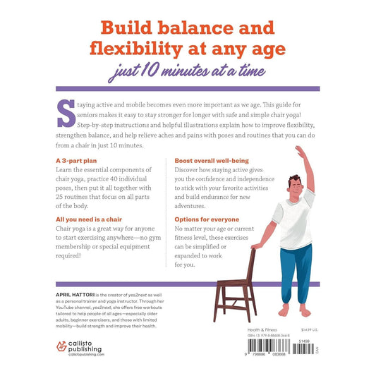 10-Minute Chair Yoga Exercises for Seniors: 40 Poses to Build Strength and Flexibility for Fall Prevention