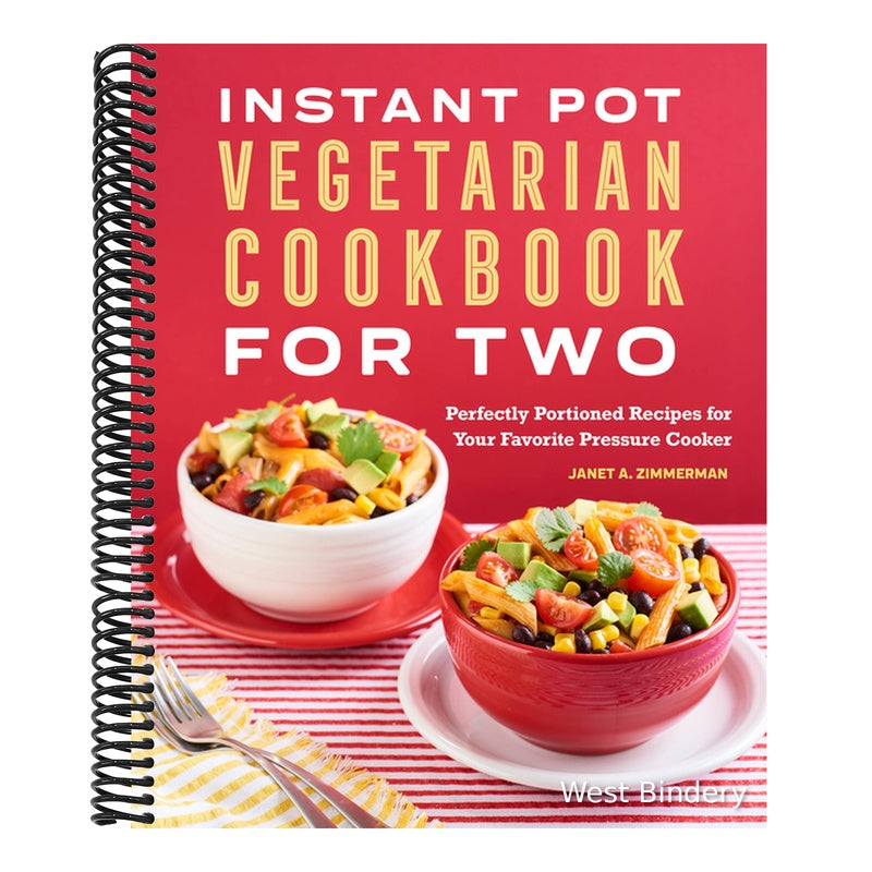Instant Pot(r) Vegetarian Cookbook for Two: Perfectly Portioned Recipes for Your Favorite Pressure Cooker