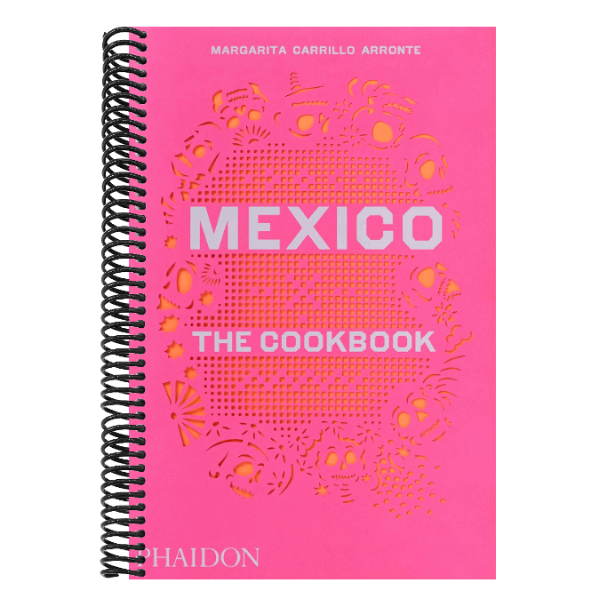 Mexico: The Cookbook
