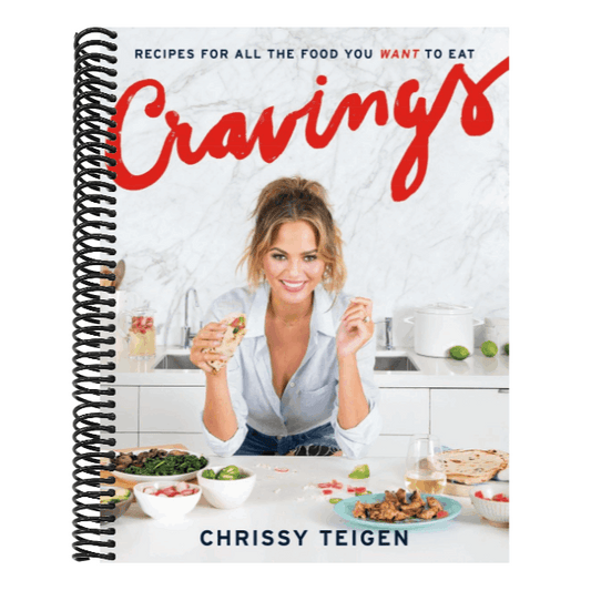 Cravings: Recipes for All the Food You Want to Eat: A Cookbook