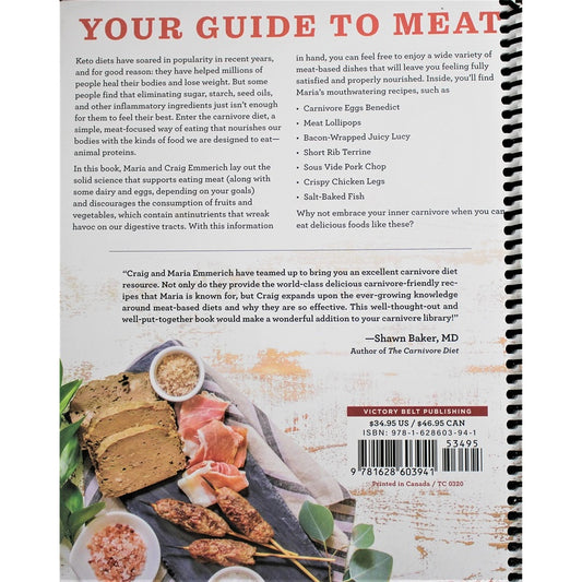 The Carnivore Cookbook: The Complete Guide to Success on the Carnivore Diet with Over 100 Recipes, Meal Plans, and Science (Spiral Bound)