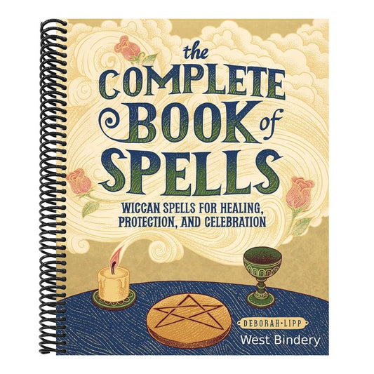 The Complete Book of Spells: Wiccan Spells for Healing, Protection, and Celebration
