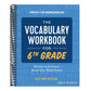 The Vocabulary Workbook for 6th Grade: Weekly Activities to Boost Your Word Power