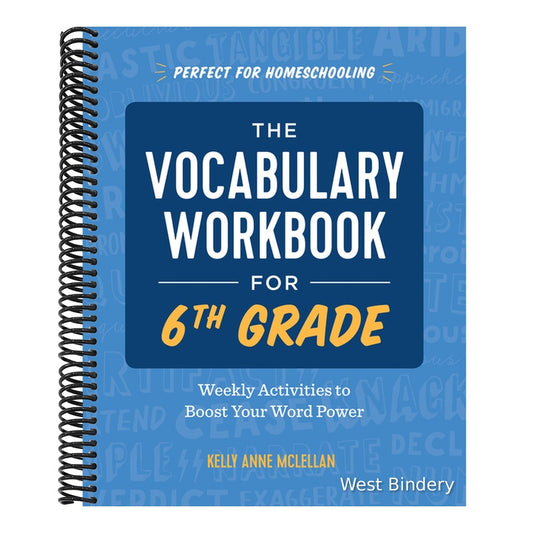 The Vocabulary Workbook for 6th Grade: Weekly Activities to Boost Your Word Power