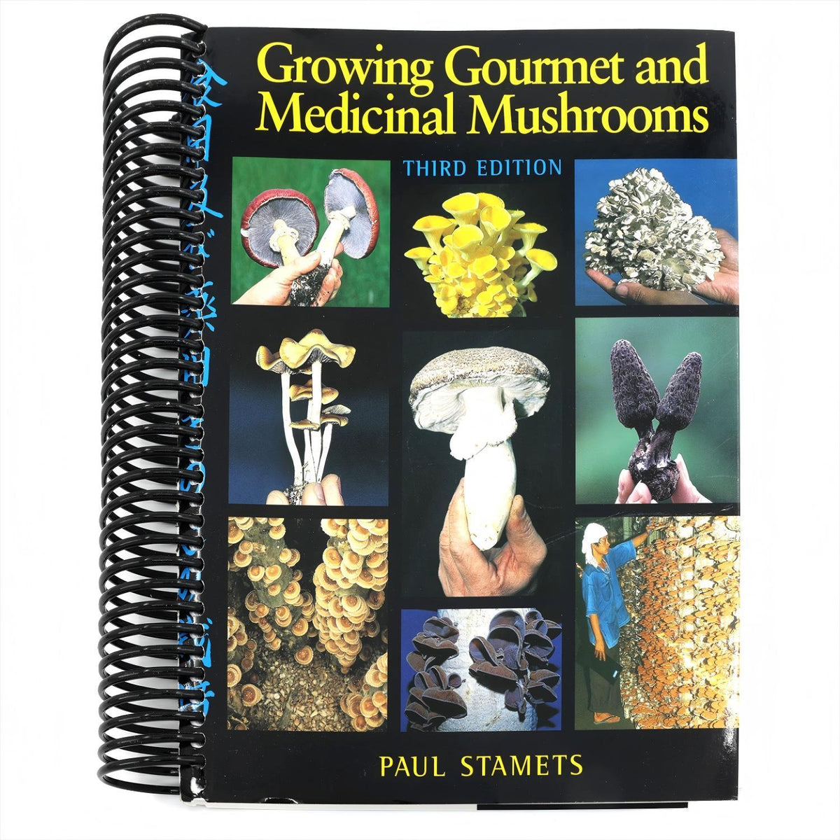 Growing Gourmet and Medicinal Mushrooms (Revised) (Spiral Bound)