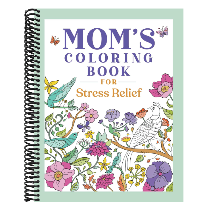 Mom's Coloring Book for Stress Relief
