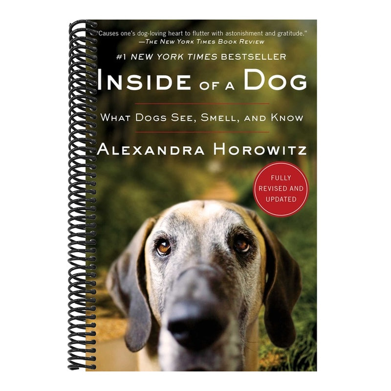 Inside of a Dog: What Dogs See, Smell, and Know (Spiral Bound)