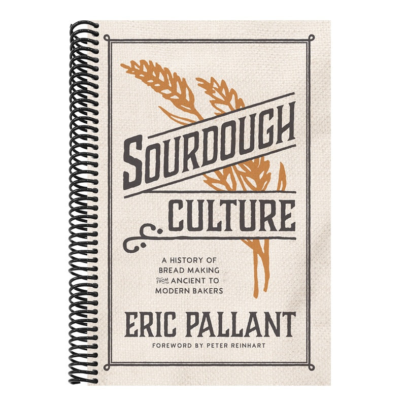Sourdough Culture: A History of Bread Making from Ancient to Modern Bakers