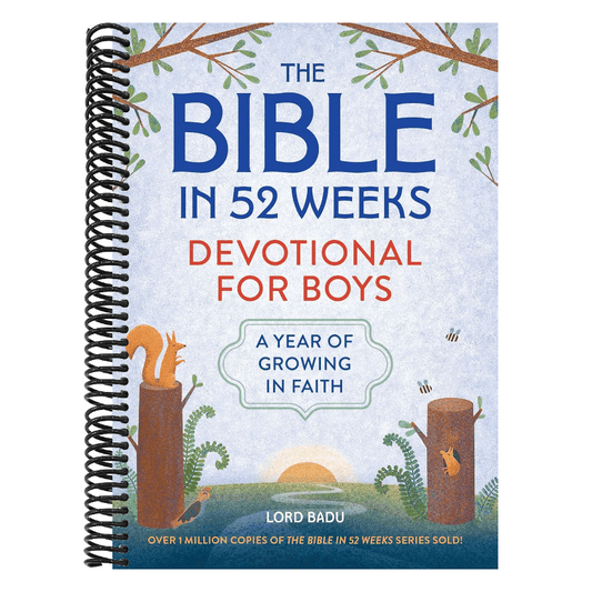The Bible in 52 Weeks Devotional for Boys: A Year of Growing in Faith