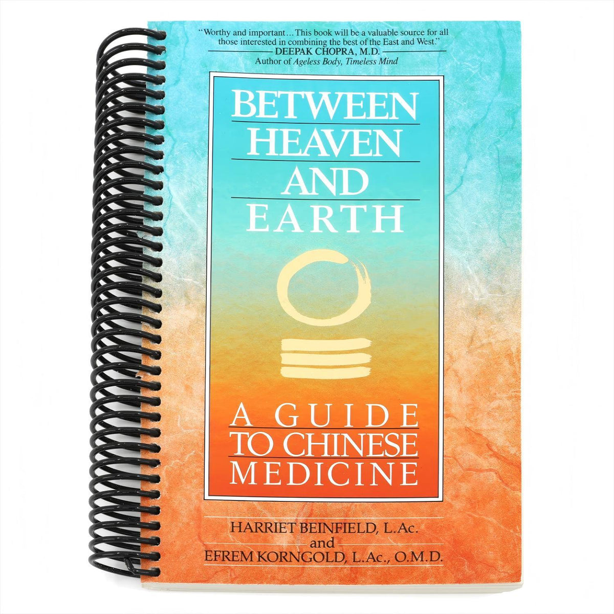 Between Heaven and Earth: A Guide to Chinese Medicine (Spiral Bound)