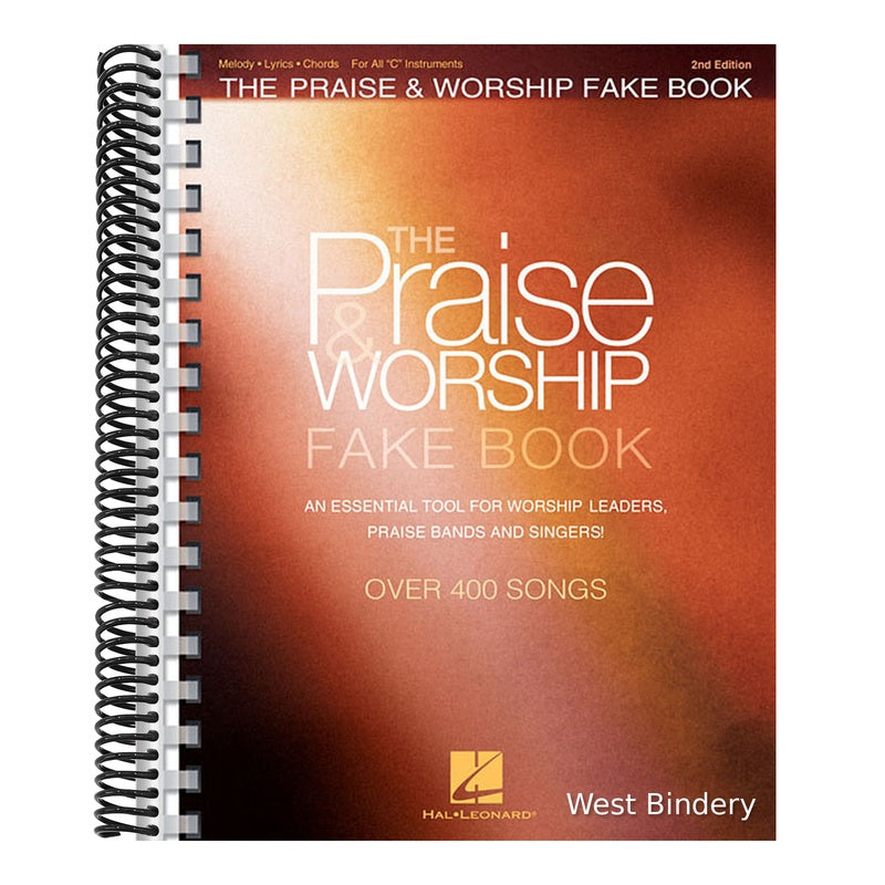 The Praise and Worship Fake Book: 400+ Contemporary and Traditional Songs for C Instruments Sheet Music with Chords, Lyrics and Melodies for Piano, Guitar