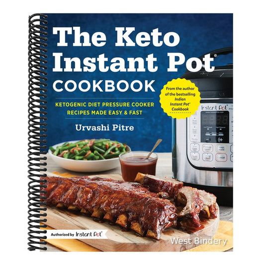 The Keto Instant Pot Cookbook: Ketogenic Diet Pressure Cooker Recipes Made Easy and Fast