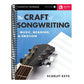 The Craft of Songwriting Music Meaning and Emotion Learn Melody Harmony and Lyrics Berklee Guide with Online Audio Essential Songwriting Book for Musician