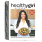 Healthygirl Kitchen: 100+ Plant-Based Recipes to Live Your Healthiest Life (Spiral Bound)