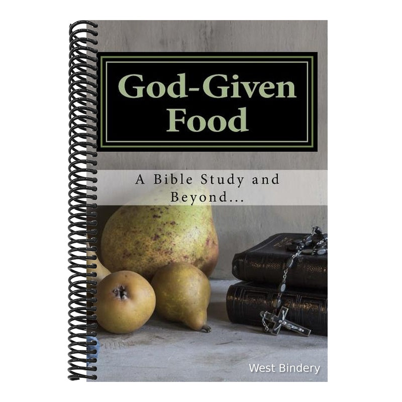 God-Given Food: A Bible Study and Beyond...