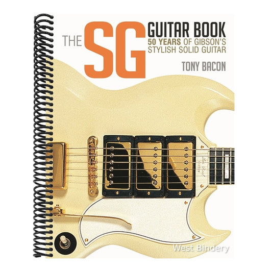 The Sg Guitar Book: 50 Years of Gibson's Stylish Solid Guitar