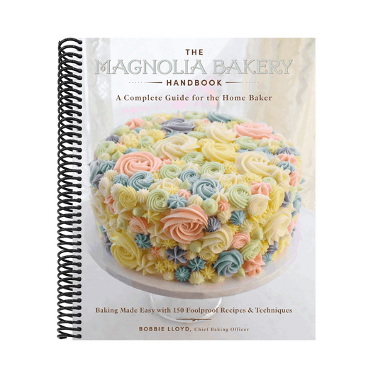 The Magnolia Bakery Handbook: A Complete Guide for the Home Baker