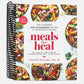 Meals That Heal: 100+ Everyday Anti-Inflammatory Recipes in 30 Minutes or Less: A Cookbook (Spiral Bound)