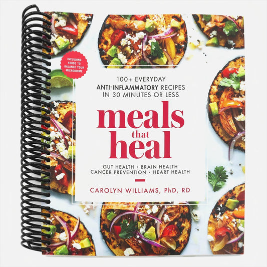 Meals That Heal: 100+ Everyday Anti-Inflammatory Recipes in 30 Minutes or Less: A Cookbook (Spiral Bound)