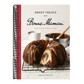 Sweet Treats with Bonne Maman: Cakes, Cookies, Crêpes and More