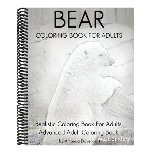 Bear Coloring Book For Adults: Realistic Coloring Book For Adults, Advanced Adult Coloring Book.