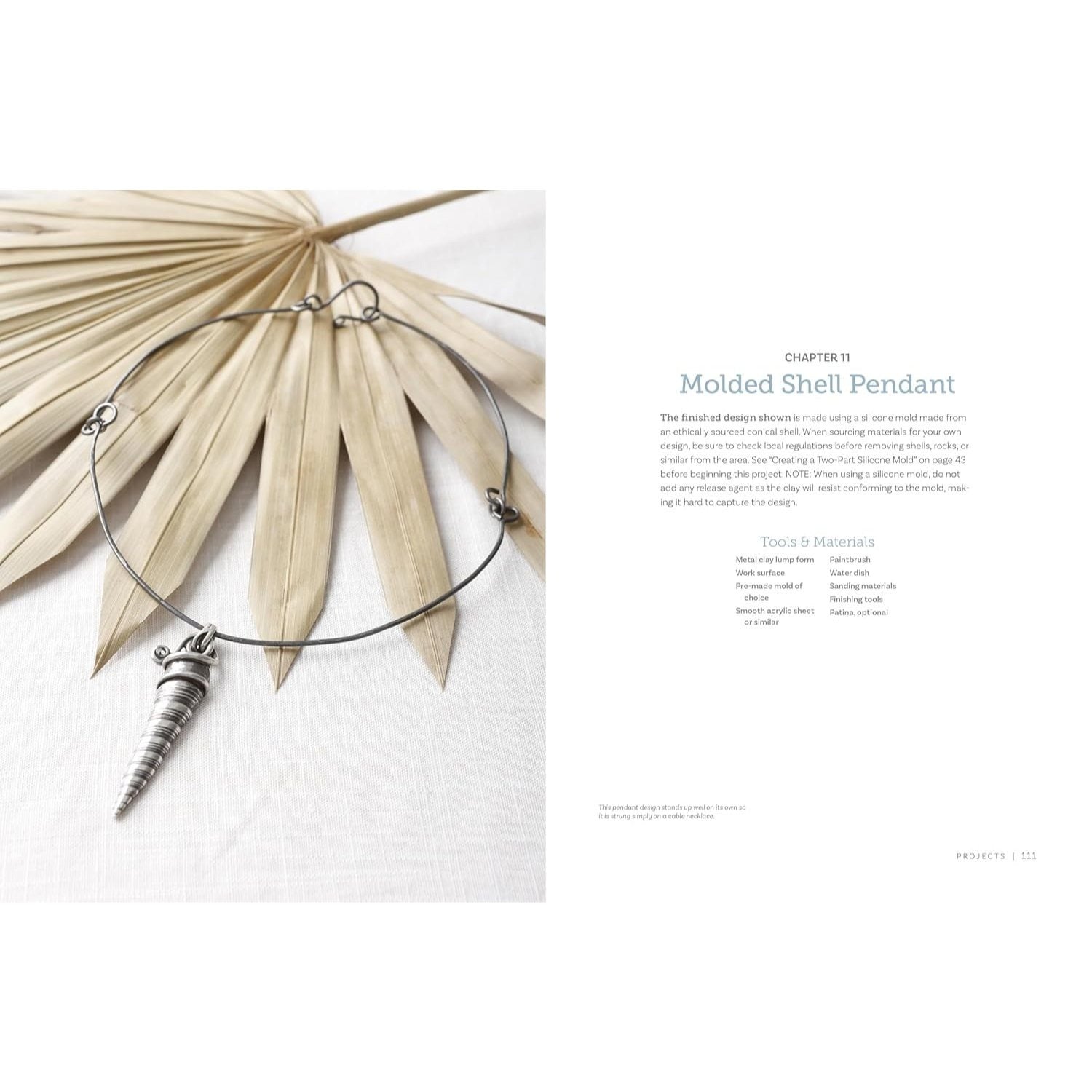 Projects and Techniques for Metal Clay Jewelry: A Creative Approach to Making 13 Bracelets, Necklaces, Earrings, Findings and More