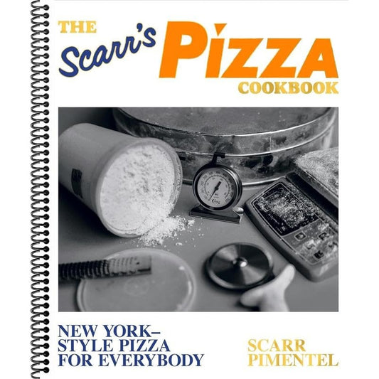 The Scarr's Pizza Cookbook: New York-Style Pizza for Everybody (Spiral Bound)