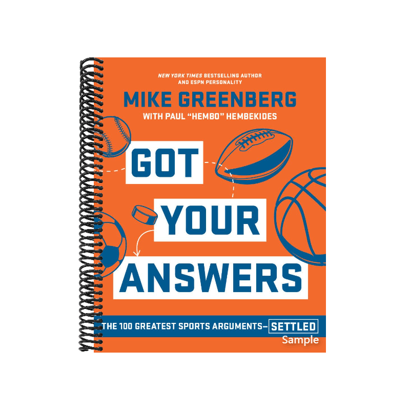 Got Your Answers: The 100 Greatest Sports Arguments Settled (Spiral Bound)