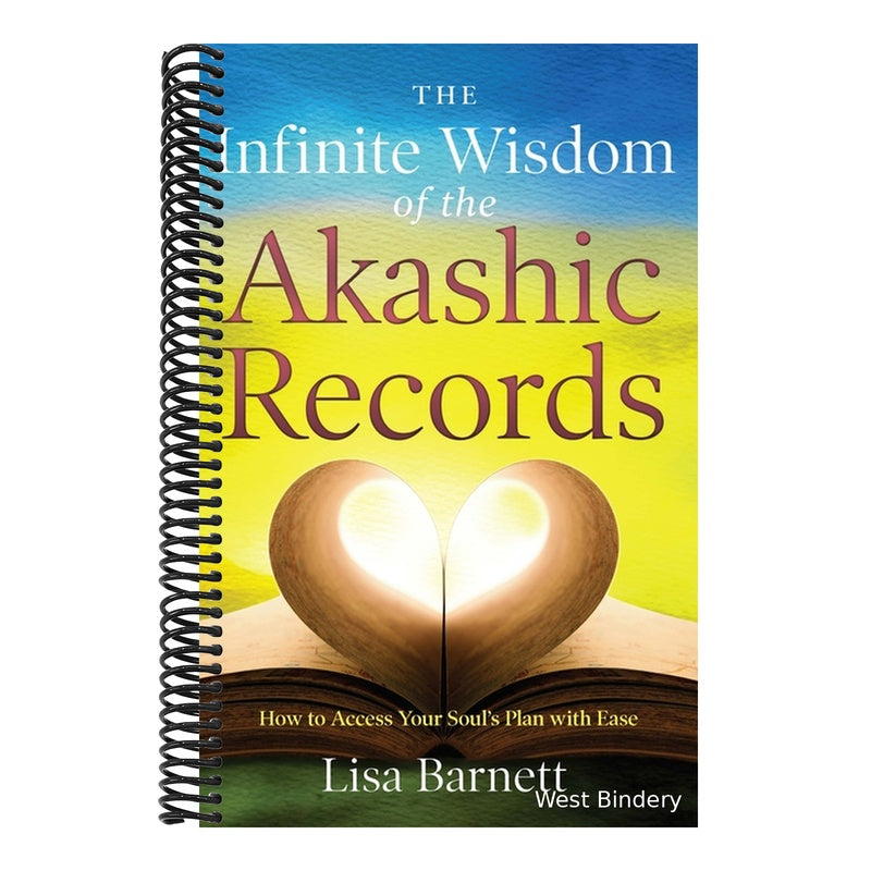The Infinite Wisdom of the Akashic Records: How to Access Your Soul's Plan with Ease