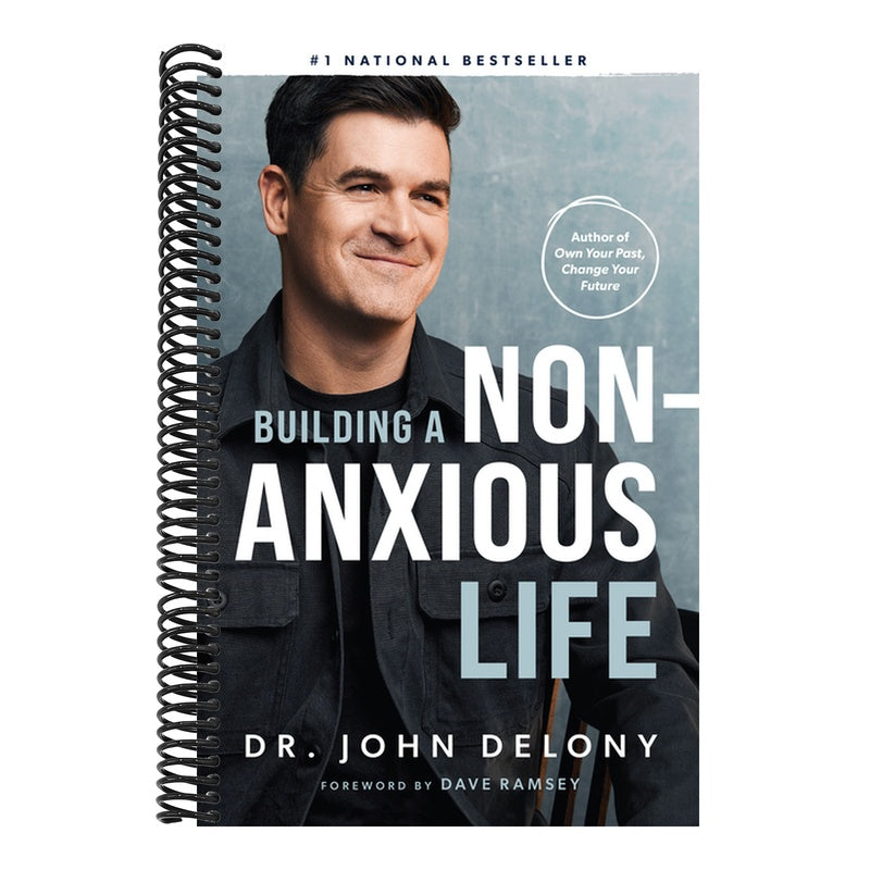 Building a Non-Anxious Life