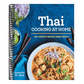 The Better Than Takeout Thai Cookbook: Favorite Thai Food Recipes Made at Home