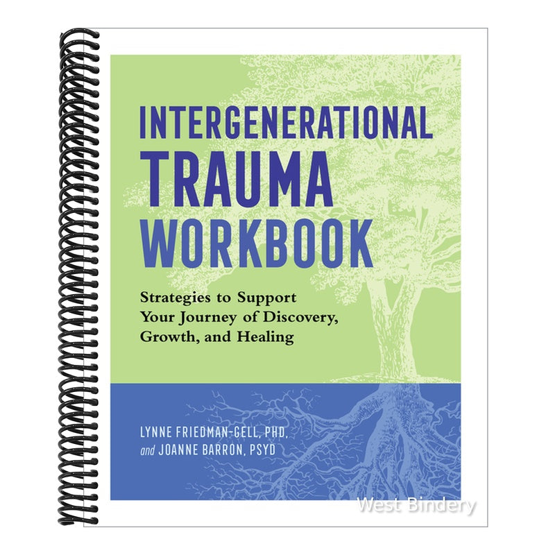 Intergenerational Trauma Workbook: Strategies to Support Your Journey of Discovery, Growth, and Healing