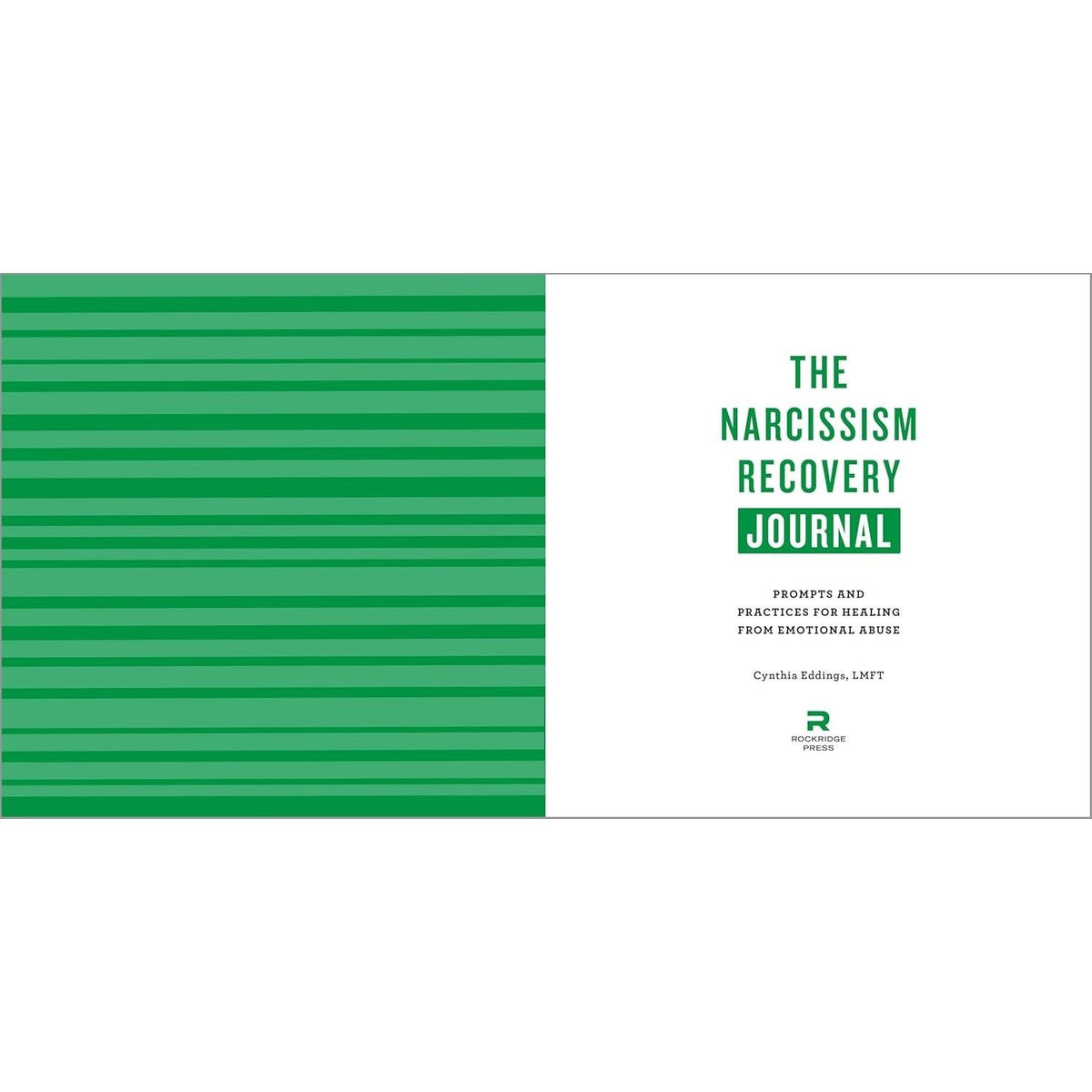 The Narcissism Recovery Journal: Prompts and Practices for Healing from Emotional Abuse