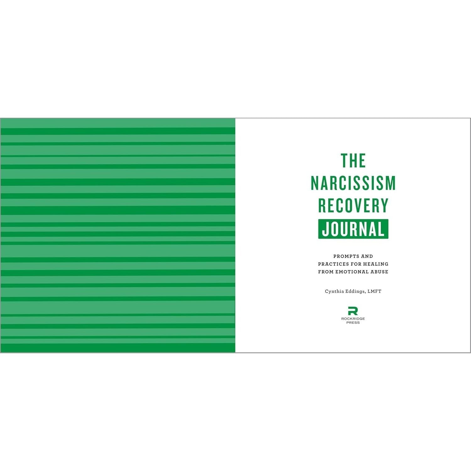 The Narcissism Recovery Journal: Prompts and Practices for Healing from Emotional Abuse