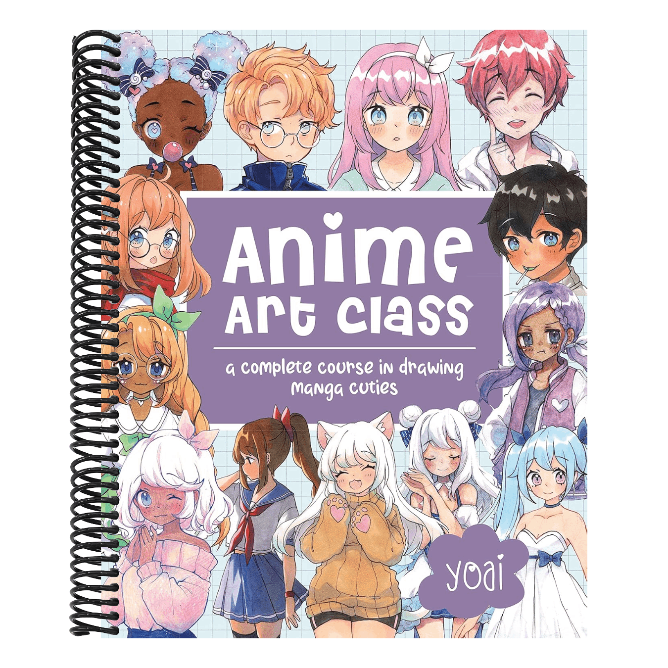 Anime Art Class: A Complete Course in Drawing Manga Cuties