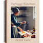Turkuaz Kitchen: Traditional and Modern Dough Recipes for Sweet and Savory Bakes: A Baking Book (Spiral Bound)