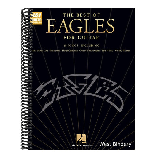 The Best of Eagles for Guitar - Updated Edition Easy Guitar Songbook with Notes Tab and Lyrics 18 Classic Rock Hits for Beginners and Intermediate Players