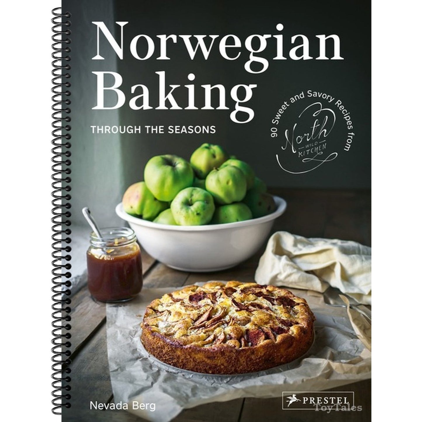 Norwegian Baking Through the Seasons: 90 Sweet and Savoury Recipes from North Wild Kitchen (Spiral Bound)