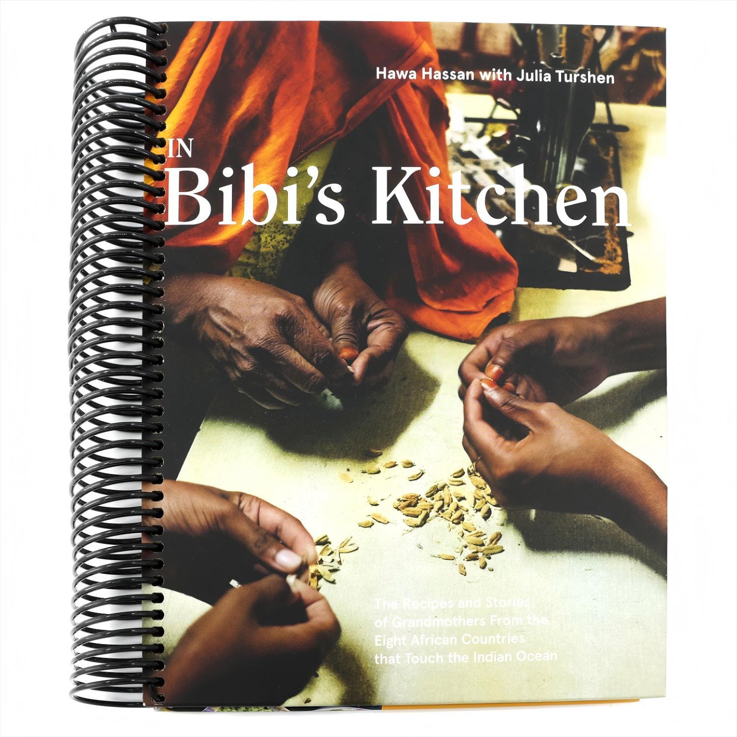 In Bibi's Kitchen: The Recipes and Stories of Grandmothers from the Eight African Countries That Touch the Indian Ocean [A Cookbook] (Spiral Bound)