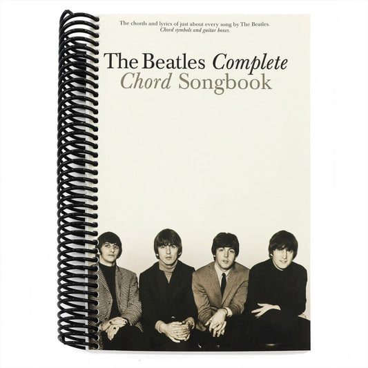 The Beatles Complete Chord Songbook 194 Songs with Lyrics and Chords Guitar Songbook for All Levels Play Every Beatles Song with Authentic Chord Symbols, (Artist)