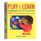 Play & Learn Toddler Activities Book: 200+ Fun Activities for Early Learning